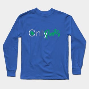 Onlyplants Long Sleeve T-Shirt